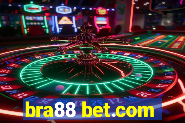 bra88 bet.com